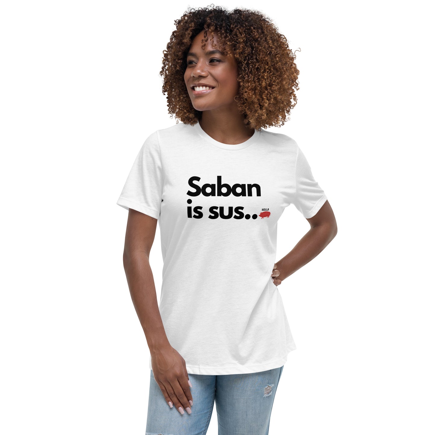 Saban is sus..., 2 colors, Bella+Canvas Women's Tee