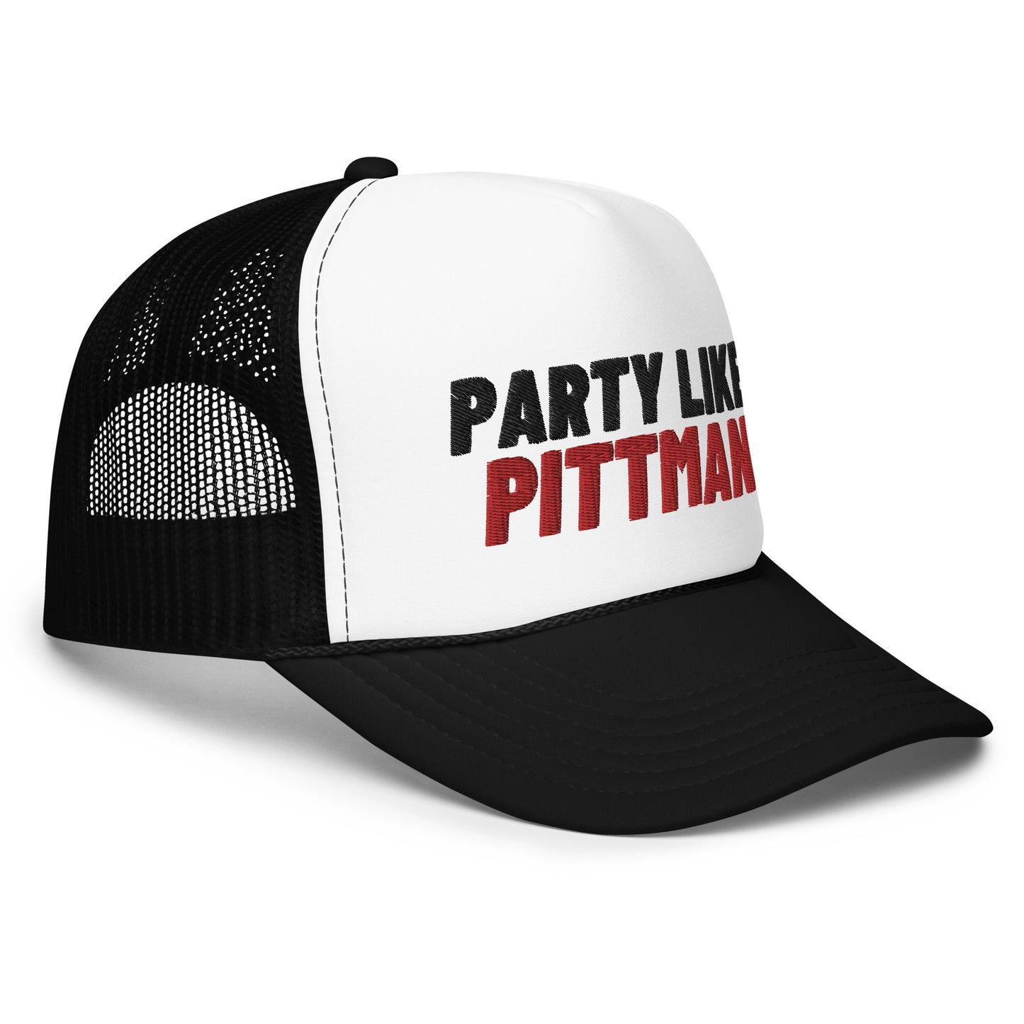 PARTY LIKE PITTMAN, Foam trucker hat
