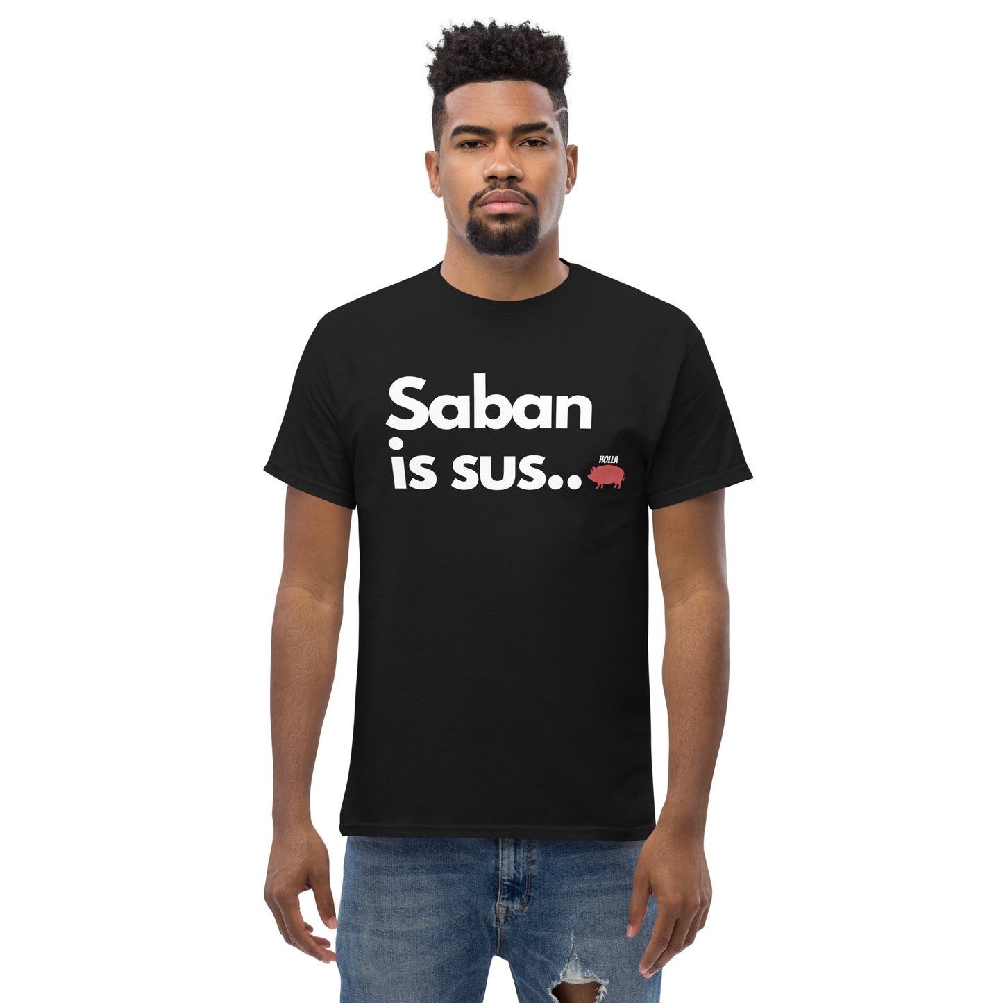 Saban is sus..., 2 colors, Men's classic tee