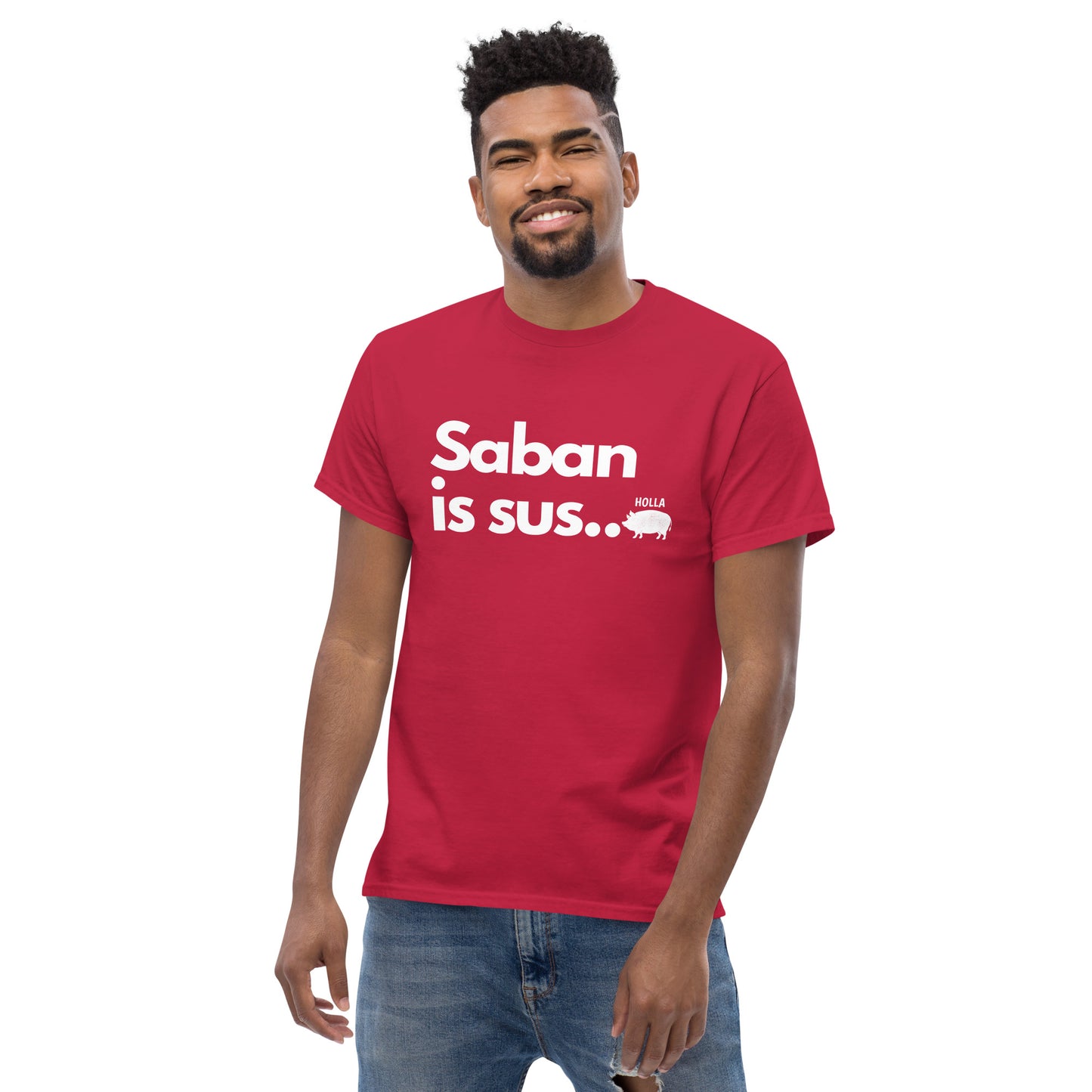 Saban is sus..., 2 colors, Men's classic tee