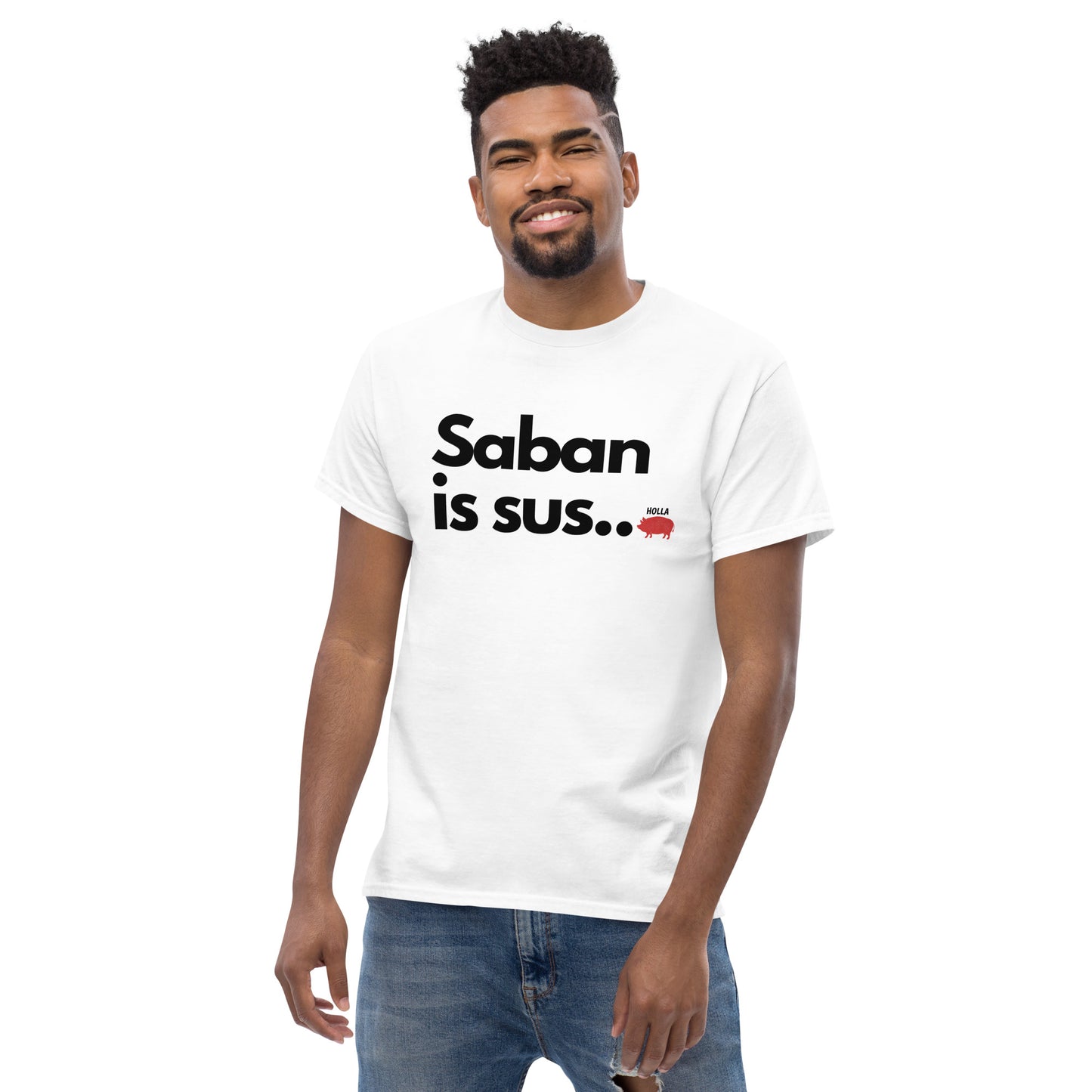 Saban is sus...,  3 colors, Men's classic tee