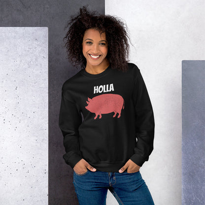 HOLLA Adult! Black, Unisex Sweatshirt