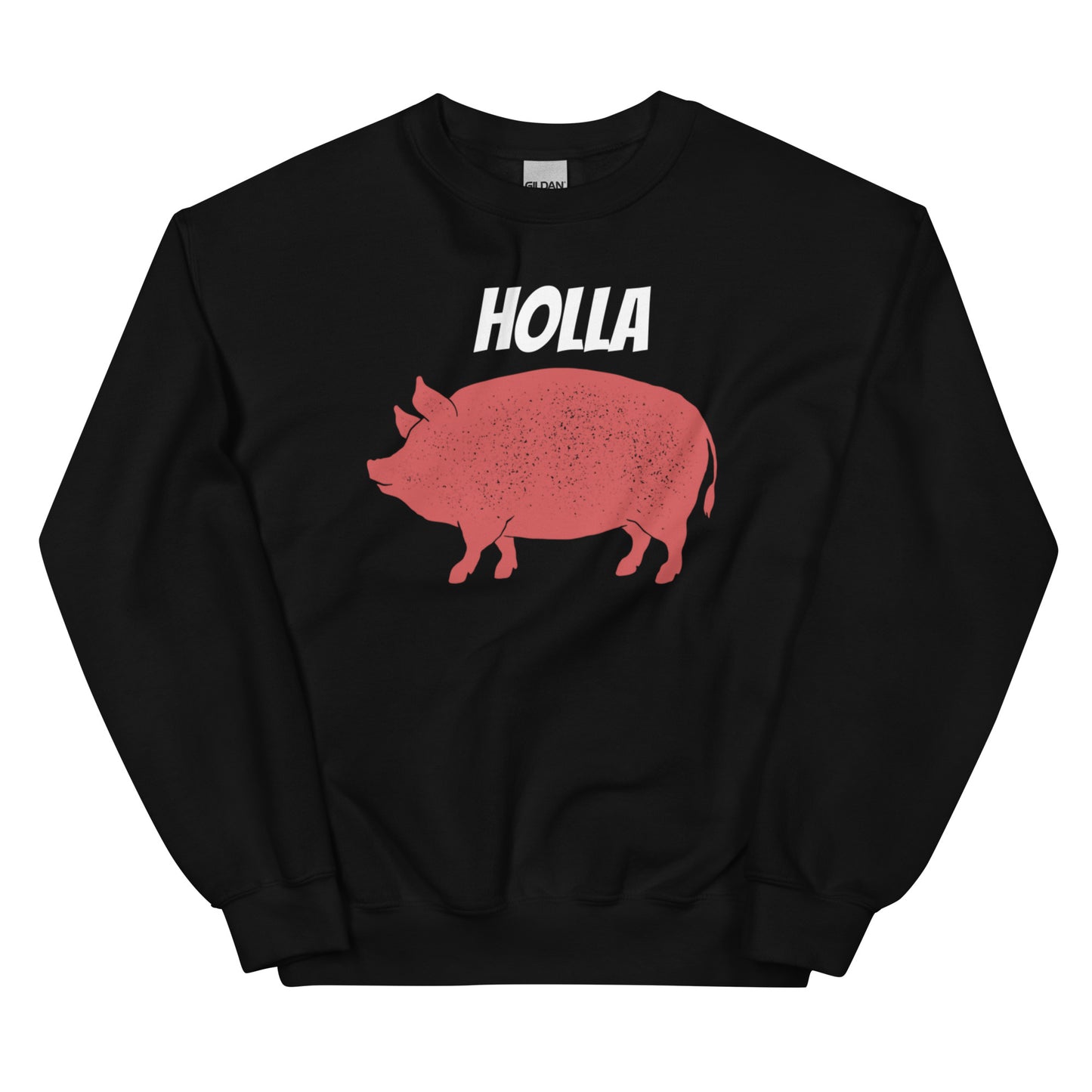 HOLLA Adult! Black, Unisex Sweatshirt