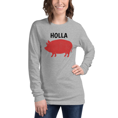 HOLLA Adult! White or Gray, Unisex Long Sleeve Tee