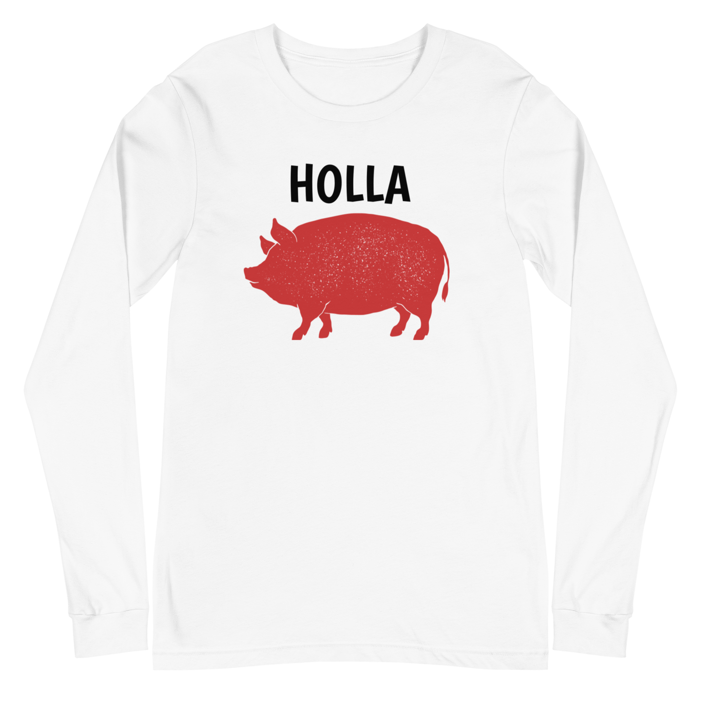 HOLLA Adult! White or Gray, Unisex Long Sleeve Tee