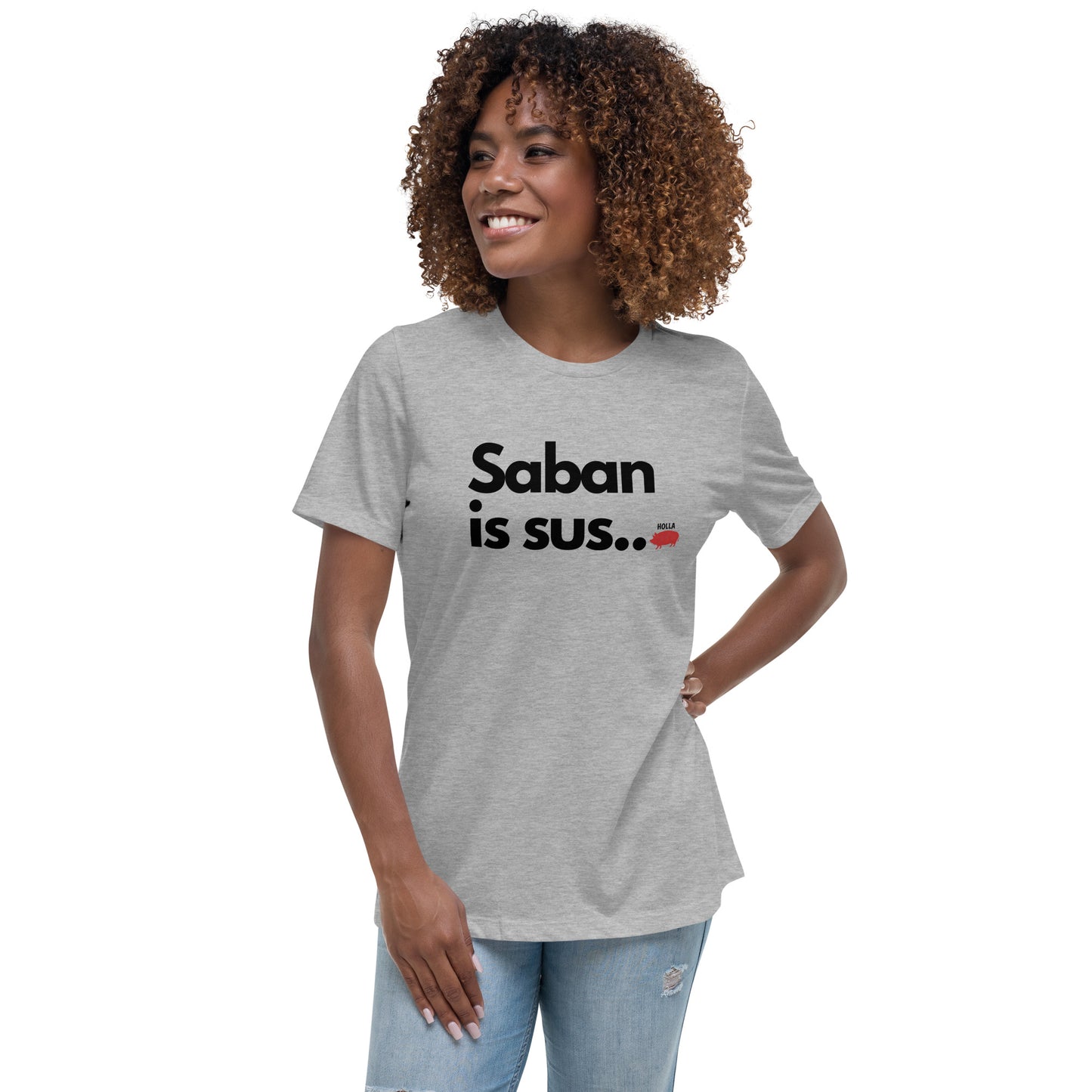 Saban is sus...,  2 colors, Bella+Canvas Women's Tee