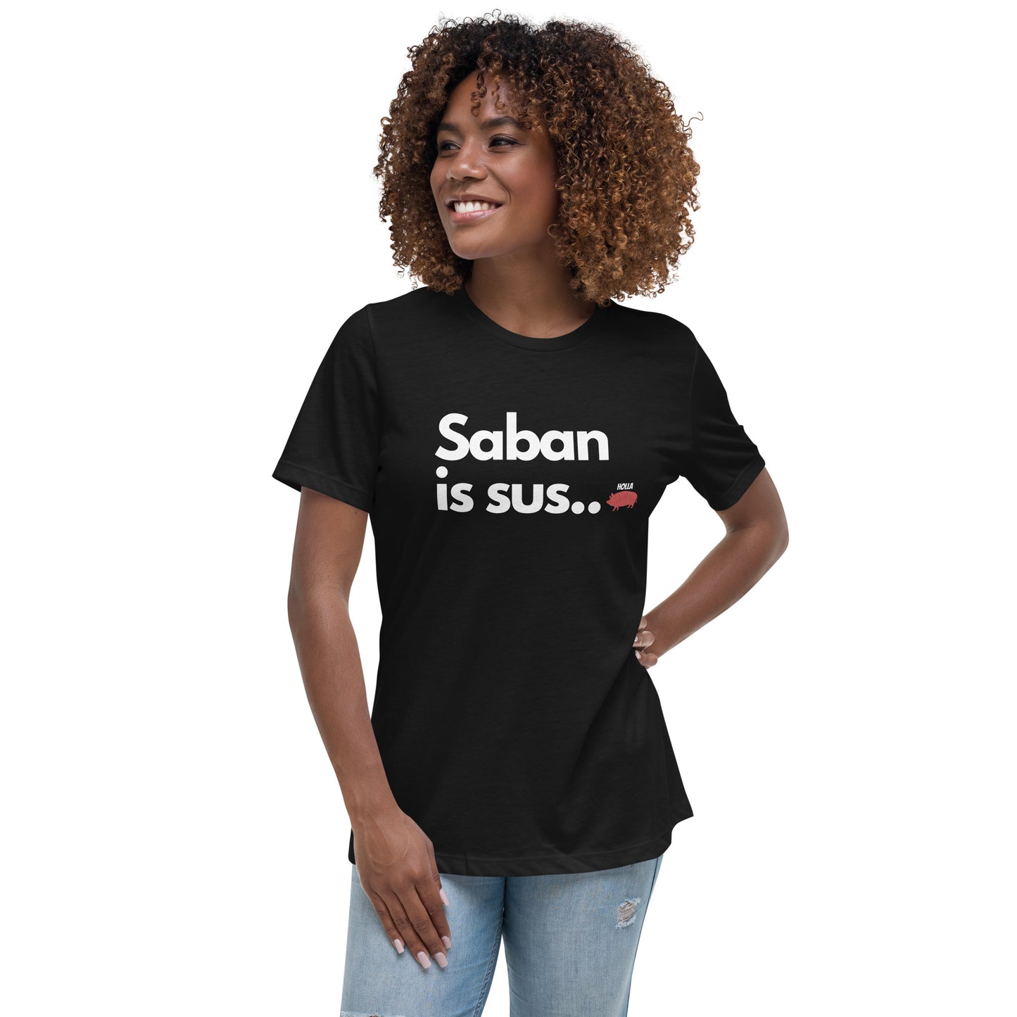 Saban is sus...,  2 colors, Bella+Canvas Women's Tee